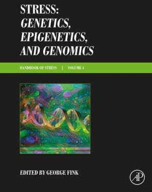 Stress: Genetics, Epigenetics and Genomics: Volume 4: Handbook of Stress