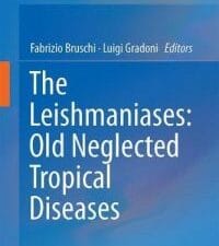 the leishmaniases: old neglected tropical diseases