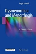 dysmenorrhea and menorrhagia: a clinician’s guide