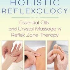 holistic reflexology: essential oils and crystal massage in reflex zone therapy