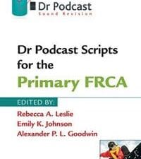 dr podcast scripts for the primary frca