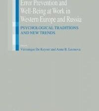 error prevention and well being at work in western europe and russia: psychological traditions and new trends