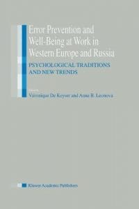 error prevention and well being at work in western europe and russia: psychological traditions and new trends