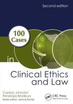 100 cases in clinical ethics and law 2nd edition
