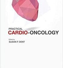 Practical Cardio-Oncology 1st Edition