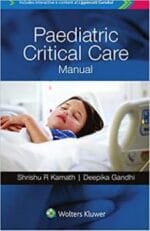 Paediatric Critical Care Manual New Edition