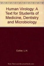 Human Virology: A Text for Students of Medicine, Dentistry, and Microbiology