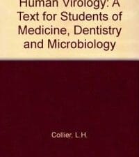 Human Virology: A Text for Students of Medicine, Dentistry, and Microbiology