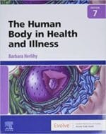 The Human Body in Health and Illness 7th Edition