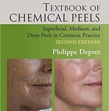 Textbook of Chemical Peels: Superficial, Medium, and Deep Peels in Cosmetic Practice (Series in Cosmetic and Laser Therapy) 2nd Edition