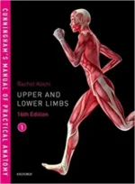 Cunningham’s Manual of Practical Anatomy VOL 1 Upper and Lower limbs 16th Edition
