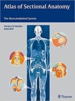 Atlas of Sectional Anatomy: The Musculoskeletal System Illustrated Edition