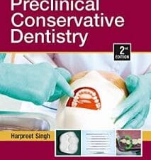 Essentials of Preclinical Conservative Dentistry 2/e