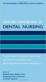 Oxford Handbook of Dental Nursing (Oxford Handbooks in Nursing) 1st Edition