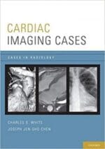 Cardiac Imaging Cases (Cases in Radiology) 1st Edition