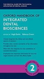 Oxford Handbook of Integrated Dental Biosciences (Oxford Medical Handbooks) 2nd Edition