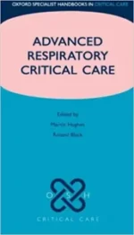 Advanced Respiratory Critical Care (Oxford Specialist Handbooks in Critical Care) Illustrated Edition