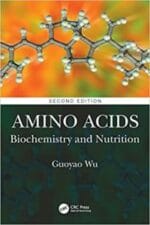 Amino Acids: Biochemistry and Nutrition 2nd Edition