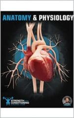 ANATOMY & PHYSIOLOGY: A SIMPLIFIED GUIDE TO THE STRUCTURES AND SYSTEMS OF THE HUMAN BODY (FUNCTIONAL ANATOMY)