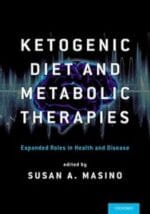 Ketogenic Diet and Metabolic Therapies: Expanded Roles in Health and Disease Illustrated Edition