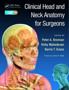 Clinical Head and Neck Anatomy for Surgeons 1st Edition