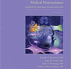 mayo clinic medical neuroscience: organized by neurologic systems and levels 5th edition