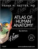 Atlas of Human Anatomy: Including Student Consult Interactive Ancillaries and Guides (Netter Basic Science) 6th Edition