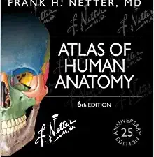 Atlas of Human Anatomy: Including Student Consult Interactive Ancillaries and Guides (Netter Basic Science) 6th Edition