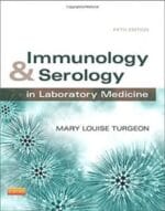 immunology & serology in laboratory medicine (immunology & serology in laboratory medicine ( turgeon)) 5th edition