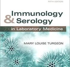 immunology & serology in laboratory medicine (immunology & serology in laboratory medicine ( turgeon)) 5th edition