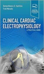 Clinical Cardiac Electrophysiology: A Practical Guide 1st Edition