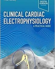 Clinical Cardiac Electrophysiology: A Practical Guide 1st Edition