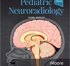 diagnostic imaging: pediatric neuroradiology 3rd edition