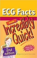 ECG Facts Made Incredibly Quick! (Incredibly Easy! Series®) Second Edition