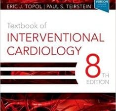 Textbook of Interventional Cardiology 8th Edition