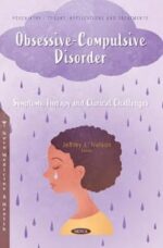 obsessive compulsive disorder: symptoms, therapy and clinical challenges 1st edition