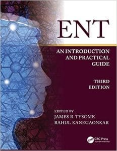 ENT: An Introduction and Practical Guide 3rd Edition