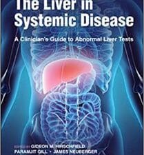 the liver in systemic disease: a clinician’s guide to abnormal liver tests 1st edition