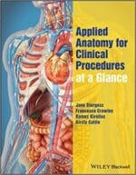 Applied Anatomy for Clinical Procedures at a Glance 1st Edition