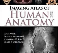Imaging Atlas of Human Anatomy 4th Edition