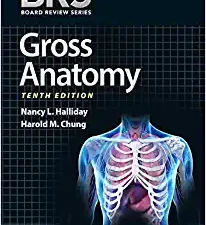 BRS Gross Anatomy (Board Review Series) Tenth, North American Edition