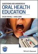 Questions and Answers in Oral Health Education 1st Edition