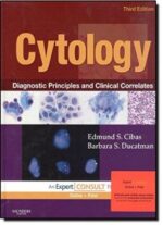 cytology: diagnostic principles and clinical correlates, expert consult – online and print 3rd edition