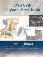 Atlas of Regional Anesthesia: Expert Consult – Online and Print 4th Edition