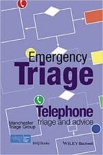 Emergency Triage: Telephone Triage and Advice (Advanced Life Support Group) 1st Edition