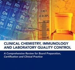 clinical chemistry, immunology and laboratory quality control: a comprehensive review for board preparation, certification and clinical practice 1st edition