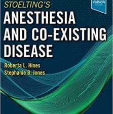 Stoelting’s Anesthesia and Co-Existing Disease 8th Edition