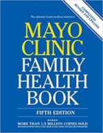 mayo clinic family health book 5th edition: completely revised and updated