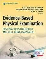 Evidence-Based Physical Examination: Best Practices for Health & Well-Being Assessment (Paperback) – Comprehensive Book for Teaching Physical and Health Assessment Techniques 1st Edition