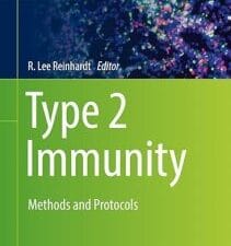 type 2 immunity: methods and protocols (methods in molecular biology, 1799) 1st ed. 2018 edition